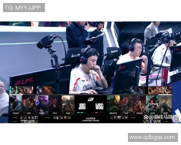 WBG大战JDG赛况激烈两队殊死搏斗谁能笑到最后